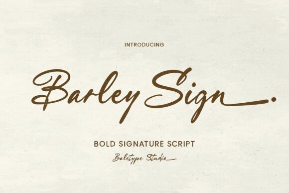 Barley Sign: A Script Font for Bold Branding and Campaign Impact