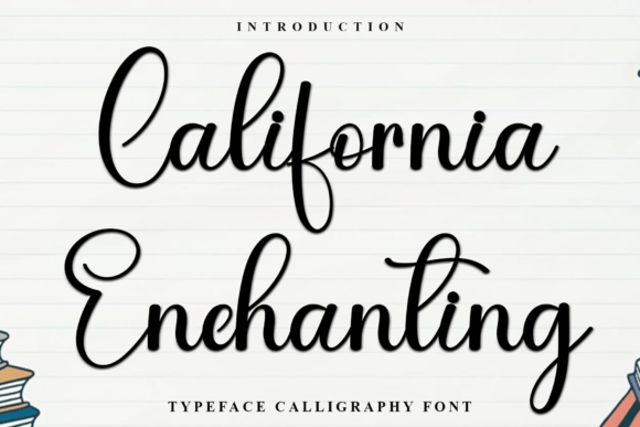 California Enchanting: The Font That Brings Warmth to Your Brand