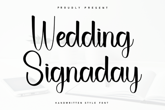 Wedding Signaday: A Font for Warmth and Personality